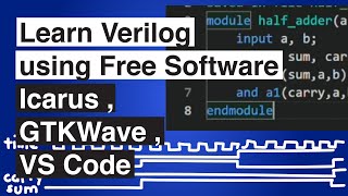 Introduction to Verilog HDL using Free Software Icarus GTKWave and VS Code [upl. by Vyse]