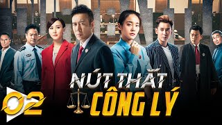 Phim Hay Như TVB  NÚT THẮT CÔNG LÝ  Tập 02  Hàn Đống Vu Hoà Vỹ  Phim Cảnh Sát Hình Sự Phá Án [upl. by Laefar]