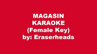 Eraserheads Magasin Karaoke Female Key [upl. by Ahsilef]