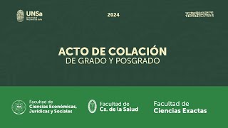 COLACIÓN DE GRADO Y POSGRADO FAC DE CS ECONÓMICA FAC DE CS DE LA SALUD Y FAC DE CS EXACTAS [upl. by Ahsata]