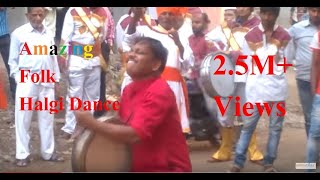 Folk Instrument Original Halgi  Halagi Music And Dance Raju Awale १ नंबर व्हिडीओ [upl. by Cheyne]