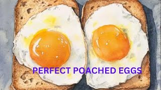 Perfect Poached Eggs Every Time [upl. by Chernow352]