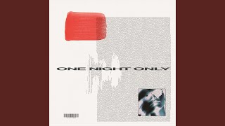 One Night Only [upl. by Theobald]