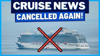 CRUISE NEWS Another Princess Cruises Cancelled NCL Closures Bees Takeover Carnival Cruise amp MORE [upl. by Ybloc518]