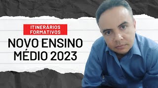 ITINERARIOS FORMATIVOS NOVO ENSINO MÉDIO 2024 NOVO ENSINO MÉDIO ITINERARIOS FORMATIVOS 2024 [upl. by Yrekcaz500]