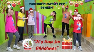 Canzone di Natale per bambini della primaria e dellinfanziaquotIts time for Christmasquot [upl. by Areehs465]