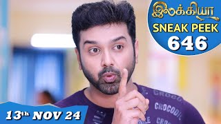 Ilakkiya Serial  EP 646 Sneak Peek  13th Nov 2024  Shambhavy  Nandan  Sushma Nair [upl. by Chemosh]