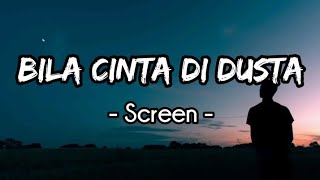 Bila Cinta Didusta  Screen Lirik [upl. by Batista]