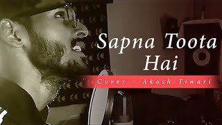 Sapna Toota hai  Cover  Akash Tiwari  Munna bhai MBBS  Short cover [upl. by Nnyletak]