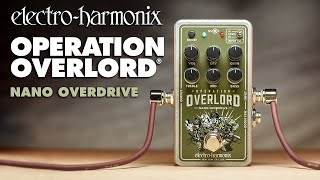 ElectroHarmonix Nano Operation Overlord Overdrive Pedal EHX Demo by TOM BURDA [upl. by Goldfarb]