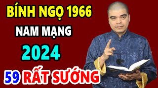 Tử Vi Tuổi Bính Ngọ 1966 Nam Mạng Năm 2024 SẮP GIÀU TO TRÚNG SỐ ĐỔI ĐỜI Nếu Biết Điều Này [upl. by Ahtanaram]