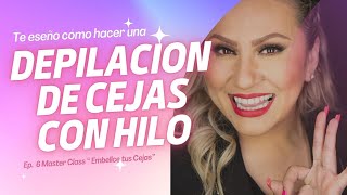 Como depilar tus cejas con hilo PASO A PASO Fácil y sin usar cera [upl. by Sarge889]