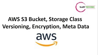 AWS S3 Bucket Creation Uploading a File Storage ClassVersioning Encryption AWSCloudPractitioner [upl. by Desberg]