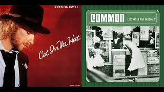 The Light  Common  Original Sample Intro   Open Your Eyes  Bobby Caldwell [upl. by Lacym872]