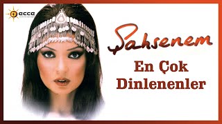 Şahsenem  En Çok Dinlenen Şarkıları [upl. by Benildis]