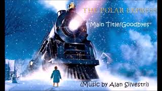 The Polar Express Main TitleGoodbyes Previously unreleased [upl. by Abert738]