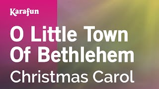 O Little Town of Bethlehem  Christmas Carol  Karaoke Version  KaraFun [upl. by Ehrsam612]