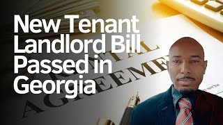 TenantLandlord Bill Passed in Georgia  You Need To Know This [upl. by Landsman]