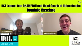 USL League One CHAMPION Dominic Casciato Joins The USL Show [upl. by Sonni]