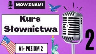 Mów z nami Angielskie słówka w zdaniach na poziomie podstawowym POZIOM 2  A1  Odc 2 [upl. by Engracia]