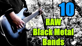 10 Iconic RAW Black Metal Bands [upl. by Walczak420]