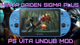 How to install NINJA GAIDEN SIGMA PLUS Undub Mod on your PS VITA [upl. by Nylsirhc]