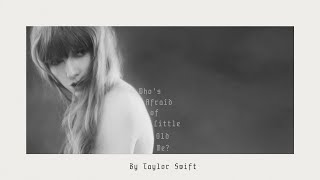 Taylor Swift  Who’s Afraid of Little Old Me Official Lyric Video [upl. by Cynarra110]