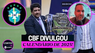 UM DOS MAIS BIZARROS QUE JÁ VI  CBF DIVULGA CALENDÁRIO DE 2025 E JORGE IGGOR ANALISA [upl. by Yenot]