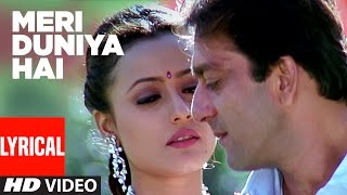 Meri Duniya Hai Lyrical Video  Vaastav The Reality  Sonu NigamKavita Krishnamurthy  Sanjay Dutt [upl. by Eilagam]