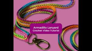 Armadillo Lanyard Crochet Tutorial [upl. by Jankell385]