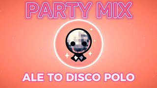 💥PARTY MIX💥 ale to DISCO POLO 🔥 SKŁADANKA 🔥 2024 🔥 MAJÓWKA 🔥 RANDOMDISCO VOL1 [upl. by La Verne]