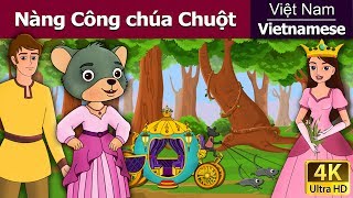 Nàng Công chúa Chuột nhắt  A Little Mouse Who Was A Princess in Vietnam  Vietnamese Fairy Tales [upl. by Justis]