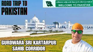 Sri Kartarpur Sahib The Spiritual Gem of Pakistan 🇵🇰✨  Road Trip to Pakistan [upl. by Atiekal]