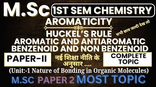 Aromaticity  Huckel Rule  Aromatic and Non aromatic compounds  msc 1st sem chemistry [upl. by Aij]