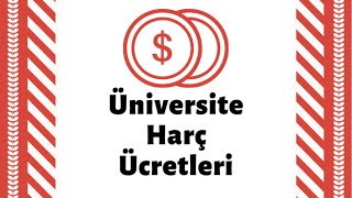 ÜNİVERSİTE HARÇ ÜCRETLERİ AÇIKLANDI [upl. by Enyrhtak]