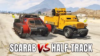 GTA 5 ONLINE  HALFTRACK VS SCARAB WHICH IS BEST [upl. by Cochrane340]