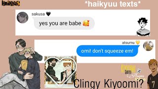 Clingy Omi 💝  sakuatsu fluff ✨ my bday special  NONTOXIC  haikyuu texts  ft iwaoi [upl. by Langsdon]