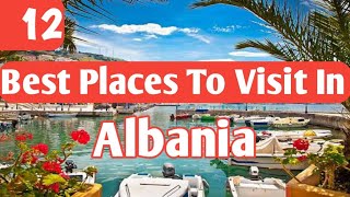 12 Best Places To Visit In Albania  Beautiful Places To Visit In Albania [upl. by Ymac]