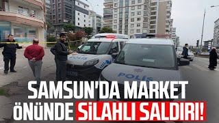 Samsun Atakumda silahlı saldırı Ali Gültekin ağır yaralandı [upl. by Ribak]