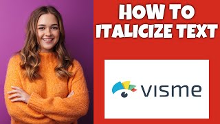 How To Italicize Text On Visme  Step By Step Guide  Visme Tutorial [upl. by Nahguav221]