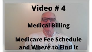 Video  4  Medicare Fee Schedule [upl. by Narda948]