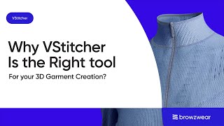 VStitcher by Browzwear  Why its the right tool for you [upl. by Ardnosal]