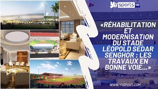 Réhabilitation et modernisation du stade Léopold Sédar Senghor  les travaux en bonne voie [upl. by Labina]