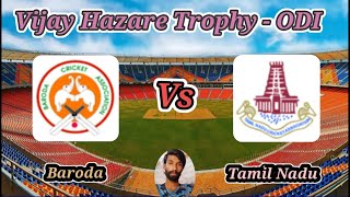 Baroda v Tamil Nadu  Group E  Vijay Hazare Trophy [upl. by Hartwell475]