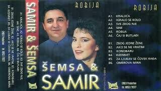 Samir Radetinac i Semsa Suljakovic  Robija  Audio 2003 [upl. by Snej]