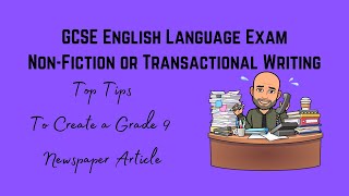 GCSE English Language Exam NonFictionTransactional Writing Revision Top Tips  Newspaper Article [upl. by Kerwinn620]