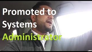 Promoted to Systems Administrator [upl. by Annaoy]