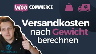 WooCommerce  Versandkosten nach Gewicht des Warenkorbes berechnen Tutorial Deutsch [upl. by Berey]