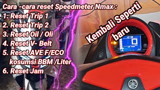 Reset Speedometer Nmax  Spido Meter Nmax kembali seperti baru turun dari Dealer [upl. by Thesda16]