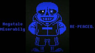 Negatale Megalovania  Miserability REPEACED [upl. by Ekusuy]